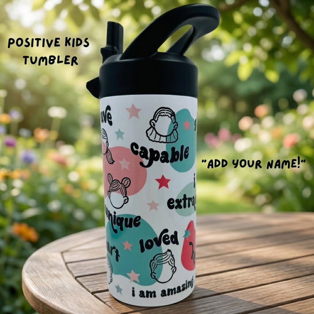 Kids Affirmation Water Bottle: Positive Quote Tumbler, Flip Top Lid (15oz)